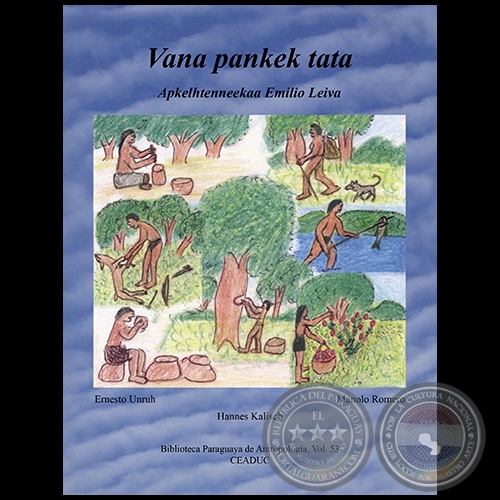 VANA PANKEK TATA - Autores: ERNESTO UNRUH, MANOLO ROMERO y HANNES KALISCH - Año 2006